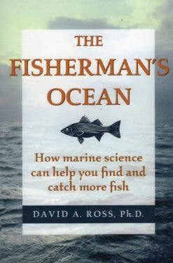 The Fisherman's Ocean - By David A. Ross, Ph. D.